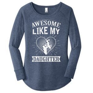 Awesome Like My Daughter. Funny Heartwarming Present Premium Women's Perfect Tri Tunic Long Sleeve Shirt