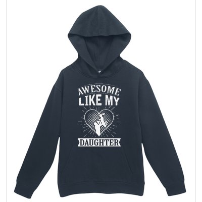 Awesome Like My Daughter. Funny Heartwarming Present Premium Urban Pullover Hoodie