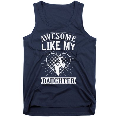 Awesome Like My Daughter. Funny Heartwarming Present Premium Tank Top