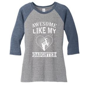 Awesome Like My Daughter. Funny Heartwarming Present Premium Women's Tri-Blend 3/4-Sleeve Raglan Shirt