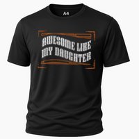 Awesome Like My Daughter Men Funny Fathers Day Dad Cooling Performance Crew T-Shirt
