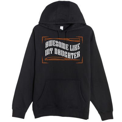Awesome Like My Daughter Men Funny Fathers Day Dad Premium Pullover Hoodie