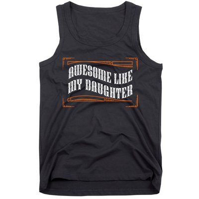 Awesome Like My Daughter Men Funny Fathers Day Dad Tank Top