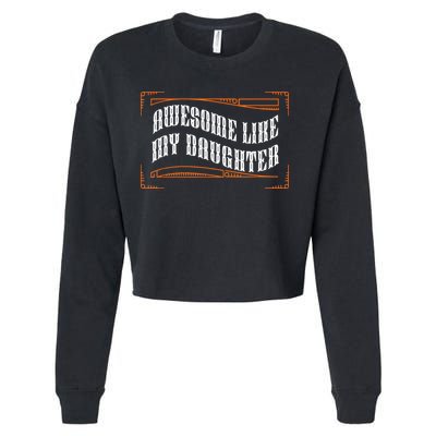 Awesome Like My Daughter Men Funny Fathers Day Dad Cropped Pullover Crew