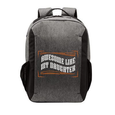 Awesome Like My Daughter Men Funny Fathers Day Dad Vector Backpack