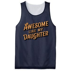 Awesome Like My Daughter Dad Gifts Man Funny Fathers Day Mesh Reversible Basketball Jersey Tank