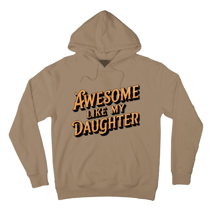 Awesome Like My Daughter Dad Gifts Man Funny Fathers Day Hoodie