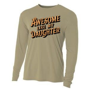 Awesome Like My Daughter Dad Gifts Man Funny Fathers Day Cooling Performance Long Sleeve Crew