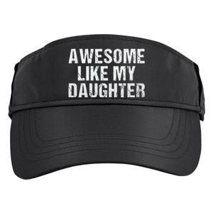 Awesome Like My Daughter Fathers Day Dad Gifts From Daughter Adult Drive Performance Visor