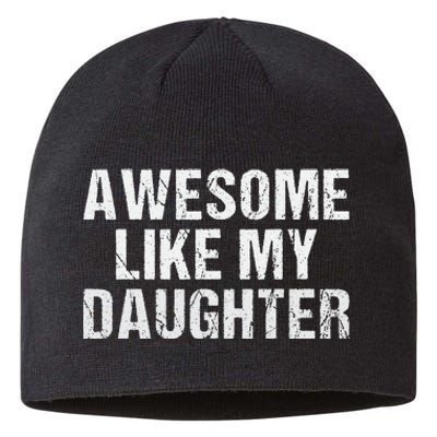 Awesome Like My Daughter Fathers Day Dad Gifts From Daughter Sustainable Beanie