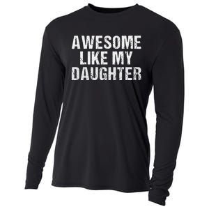 Awesome Like My Daughter Fathers Day Dad Gifts From Daughter Cooling Performance Long Sleeve Crew