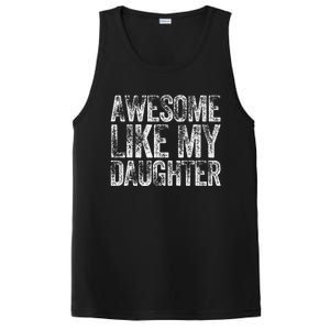 Awesome Like My Daughter Dad Daddy Gift Fathers Day PosiCharge Competitor Tank