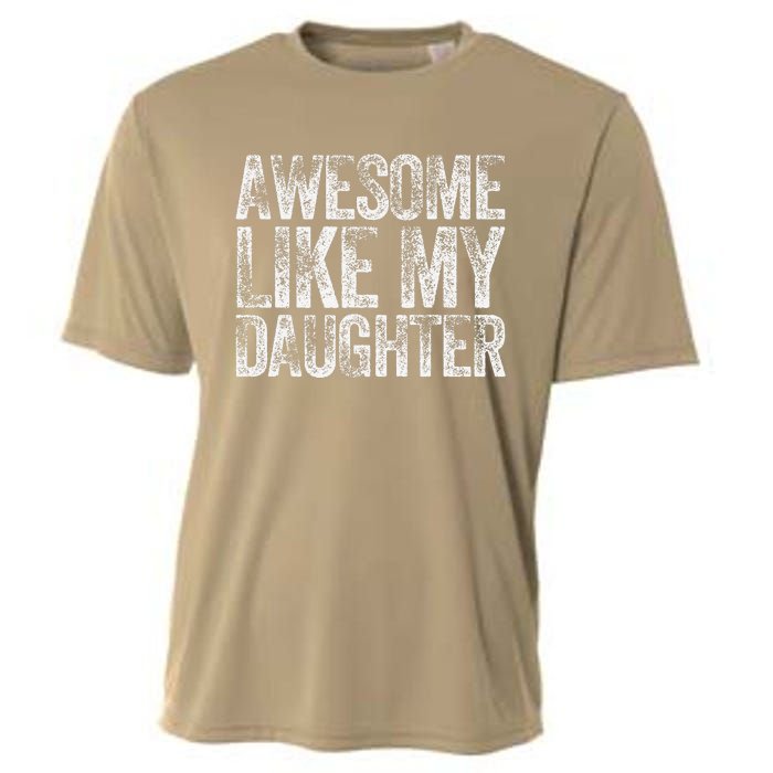 Awesome Like My Daughter Dad Daddy Gift Fathers Day Cooling Performance Crew T-Shirt