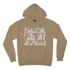 Awesome Like My Daughter Dad Daddy Gift Fathers Day Hoodie