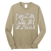 Awesome Like My Daughter Dad Daddy Gift Fathers Day Long Sleeve Shirt