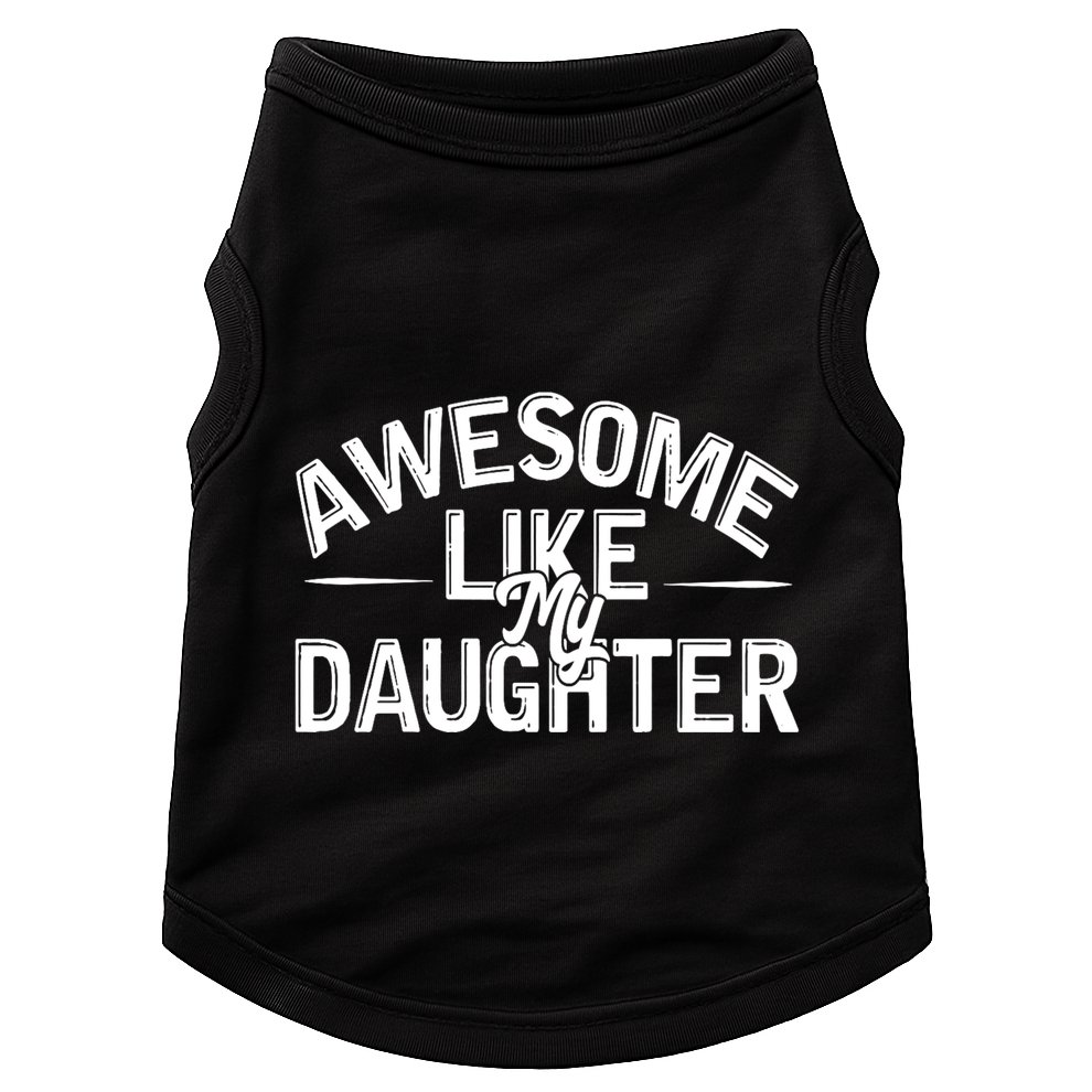 Awesome Like My Daughter Funny Dad Joke Gift Fathers Day Doggie Tank
