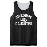 Awesome Like My Daughter Funny Dad Joke Gift Fathers Day Mesh Reversible Basketball Jersey Tank