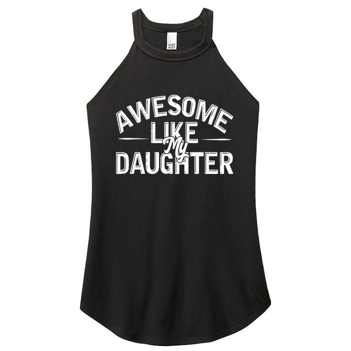 Awesome Like My Daughter Funny Dad Joke Gift Fathers Day Women's Perfect Tri Rocker Tank