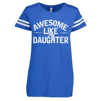 Awesome Like My Daughter Funny Dad Joke Gift Fathers Day Enza Ladies Jersey Football T-Shirt