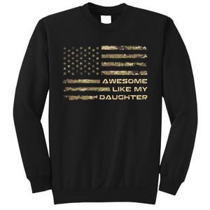 Awesome Like My Daughter Dad Fathers Day Camo American Flag Sweatshirt