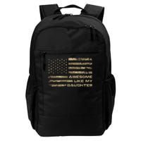 Awesome Like My Daughter Dad Fathers Day Camo American Flag Daily Commute Backpack