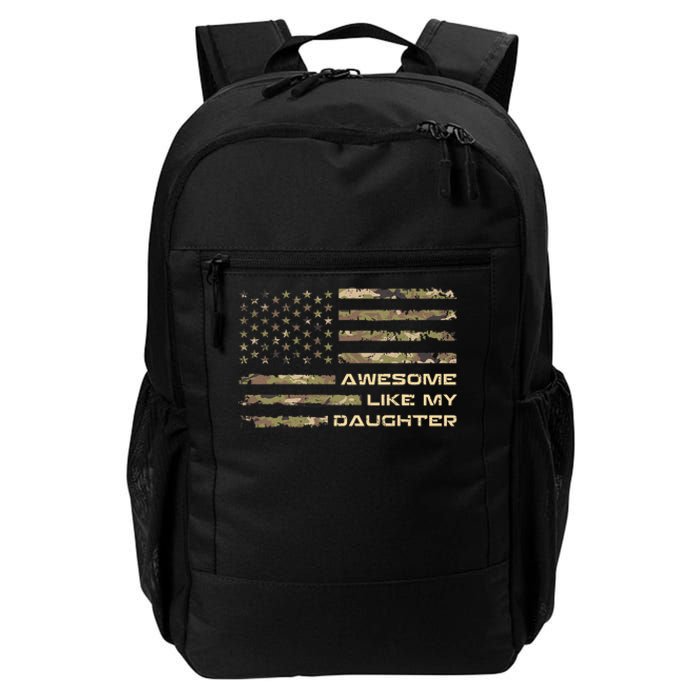 Awesome Like My Daughter Dad Fathers Day Camo American Flag Daily Commute Backpack