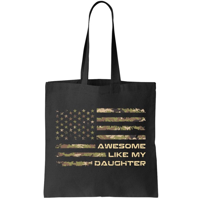 Awesome Like My Daughter Dad Fathers Day Camo American Flag Tote Bag