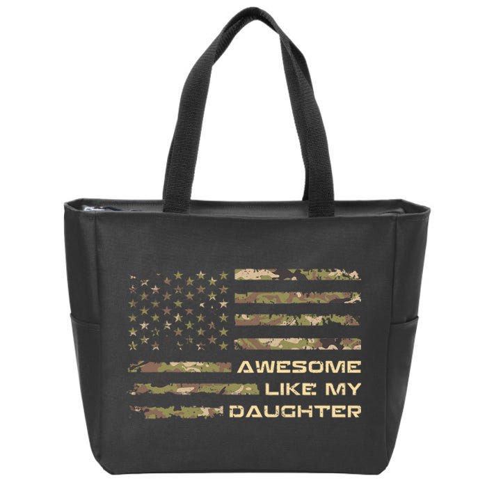 Awesome Like My Daughter Dad Fathers Day Camo American Flag Zip Tote Bag