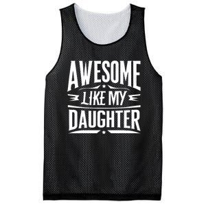 Awesome Like My Daughter Parents Day Humor Saying Mesh Reversible Basketball Jersey Tank