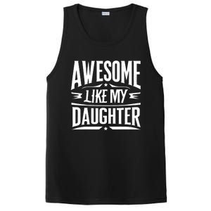 Awesome Like My Daughter Parents Day Humor Saying PosiCharge Competitor Tank