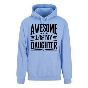 Awesome Like My Daughter Parents Day Humor Saying Unisex Surf Hoodie