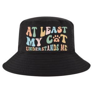 At Least My Cat Loves Me Funny Sarcastic Cat Lover Quote Cool Comfort Performance Bucket Hat