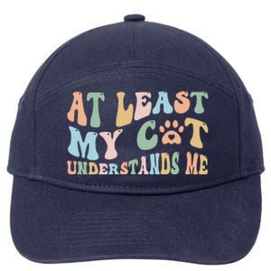 At Least My Cat Loves Me Funny Sarcastic Cat Lover Quote 7-Panel Snapback Hat