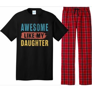 Awesome Like My Daughter Parents Day Pajama Set