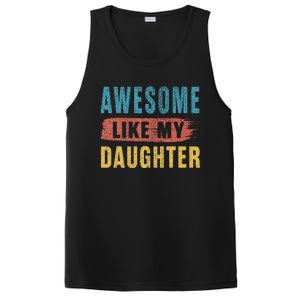 Awesome Like My Daughter Parents Day PosiCharge Competitor Tank