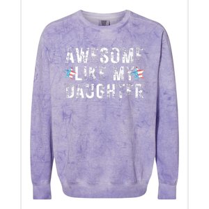 Awesome Like My Daughter Dad Fathers Day Colorblast Crewneck Sweatshirt