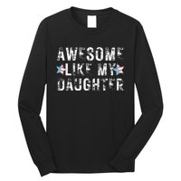 Awesome Like My Daughter Dad Fathers Day Long Sleeve Shirt