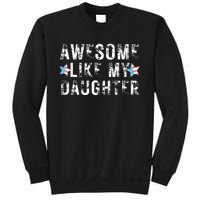 Awesome Like My Daughter Dad Fathers Day Sweatshirt