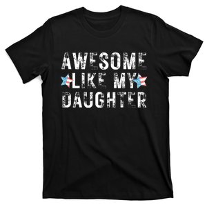 Awesome Like My Daughter Dad Fathers Day T-Shirt