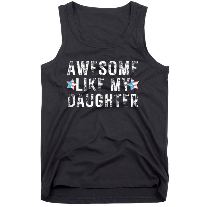 Awesome Like My Daughter Dad Fathers Day Tank Top