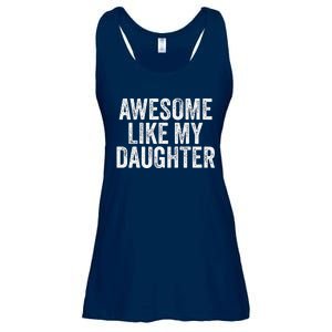 Awesome Like My Daughter Dad Grandpa Ladies Essential Flowy Tank