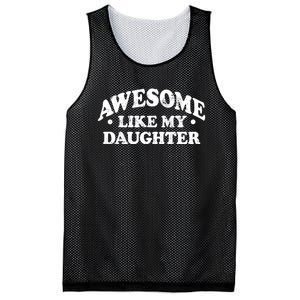 Awesome Like My Daughter Parents Day Mom Dad Joke Mesh Reversible Basketball Jersey Tank