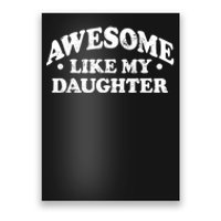 Awesome Like My Daughter Parents Day Mom Dad Joke Poster