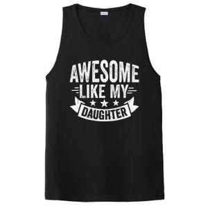 Awesome Like My Daughter Man Dad Funny Fathers Day PosiCharge Competitor Tank