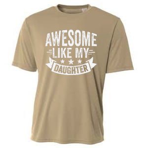 Awesome Like My Daughter Man Dad Funny Fathers Day Cooling Performance Crew T-Shirt