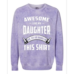 Awesome Like My Daughter Dad Funny Colorblast Crewneck Sweatshirt