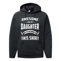 Awesome Like My Daughter Dad Funny Performance Fleece Hoodie