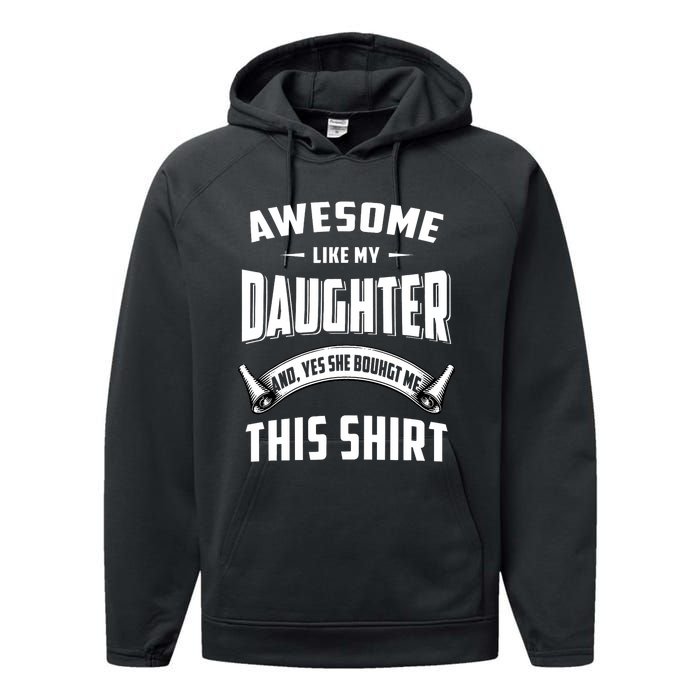 Awesome Like My Daughter Dad Funny Performance Fleece Hoodie