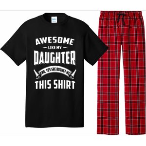 Awesome Like My Daughter Dad Funny Pajama Set