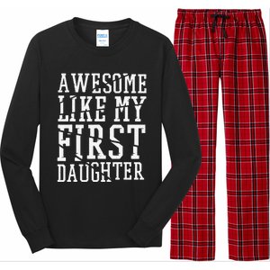 Awesome Like My First Daughter FatherS And MotherS Day Long Sleeve Pajama Set